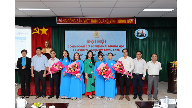Công đoàn cơ sở Viện Hải dương học tổ chức thành công đại hội lần thứ V, nhiệm kỳ 2023-2028