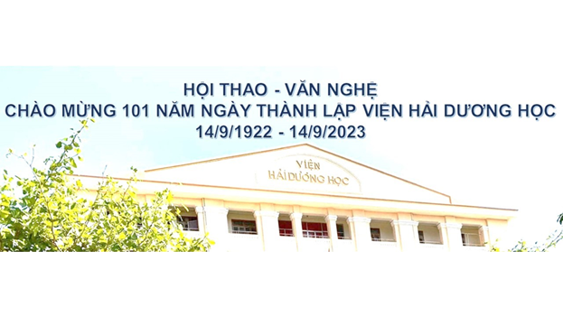 Hội thao - Văn nghệ chào mừng 101 năm ngày thành lập Viện Hải dương học 14/9/1922 - 14/9/2023